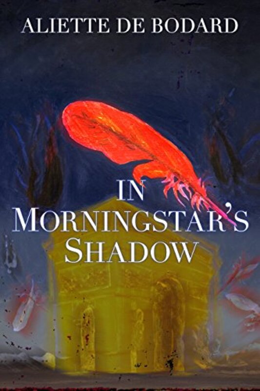 Book cover for "In Morningstar's Shadow" by Aliette de Bodard