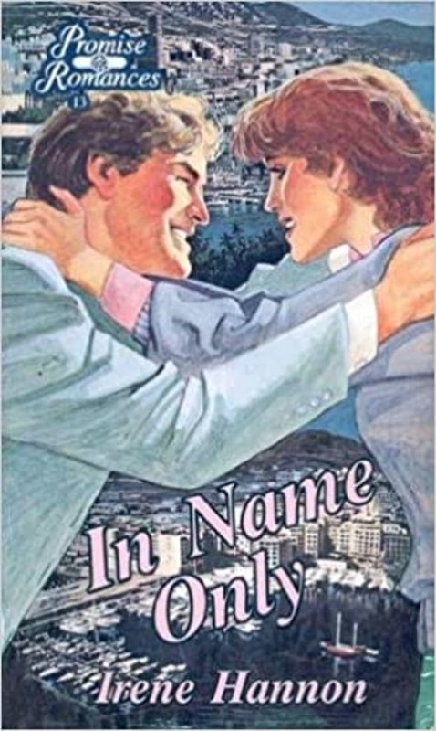 Book cover for "In Name Only" by Irene Hannon