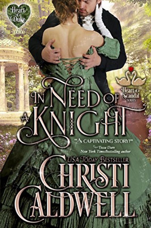 Book cover for "In Need of a Knight" by Christi Caldwell