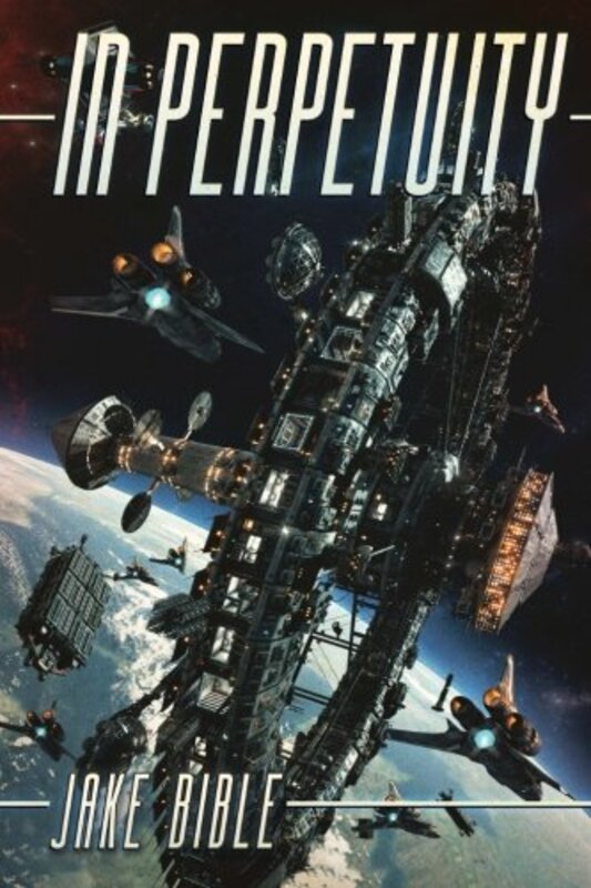 Book cover for "In Perpetuity" by Jake Bible