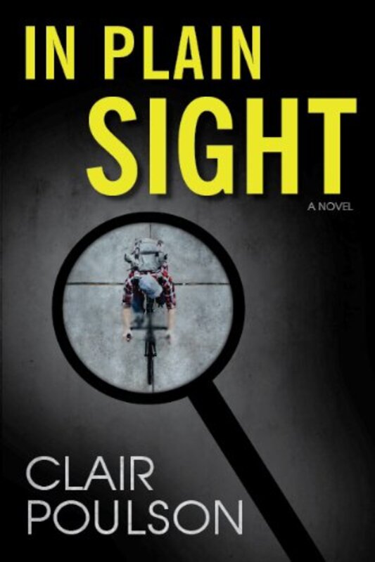 Book cover for "In Plain Sight" by Clair M Poulson