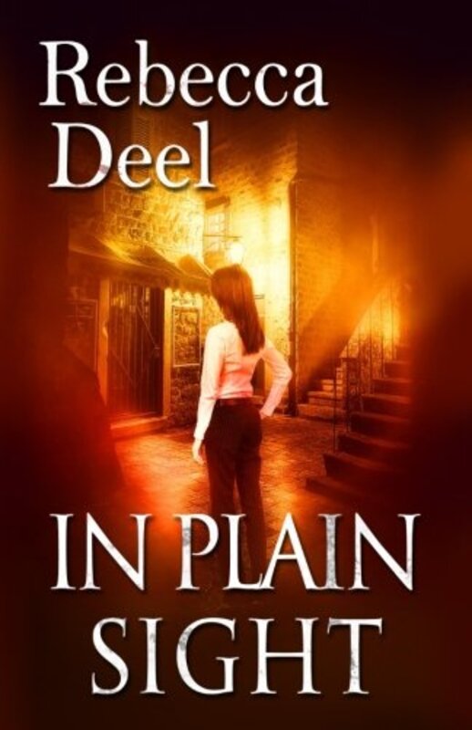 Book cover for "In Plain Sight" by Rebecca Deel