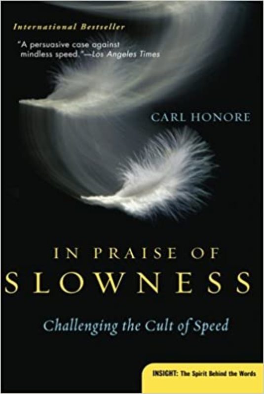 Book cover for "In Praise of Slowness" by Carl Honore