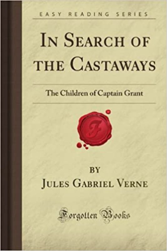 Book cover for "In Search Of The Castaways" by Jules Verne