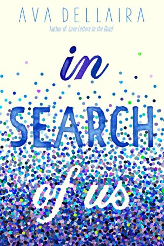 Book cover for "In Search Of Us" by Ava Dellaira