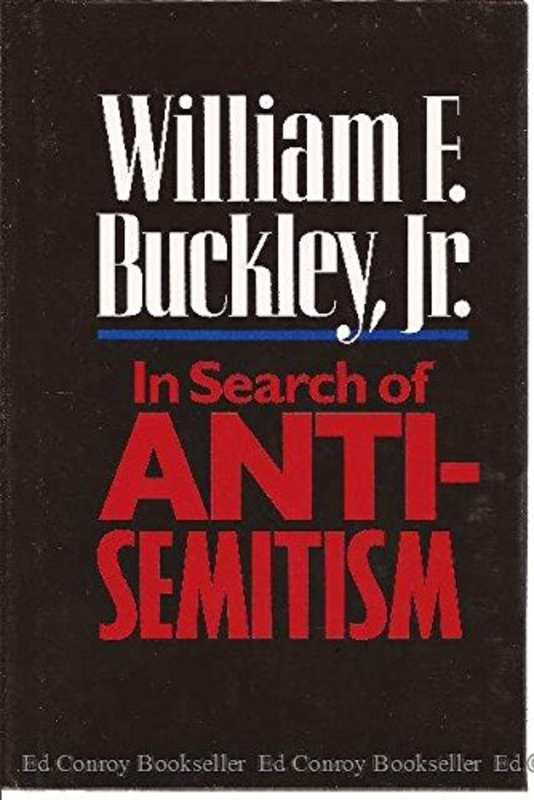Book cover for "In Search of Anti-Semitism" by William F Buckley Jr
