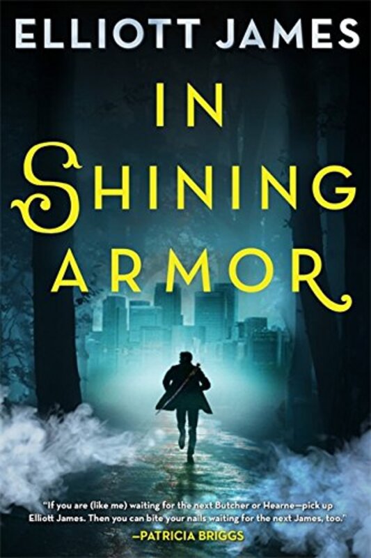 Book cover for "In Shining Armor" by Elliott James