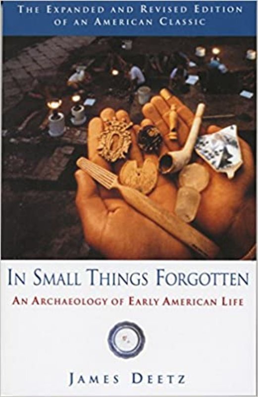 Book cover for "In Small Things Forgotten" by James Deetz