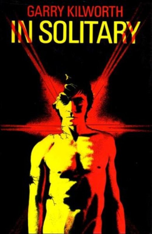 Book cover for "In Solitary" by Garry Douglas Kilworth