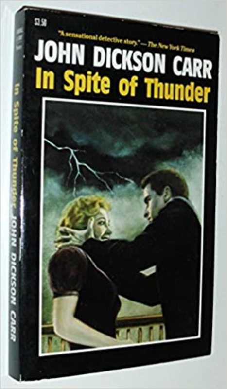 Book cover for "In Spite of Thunder" by John Dickson Carr