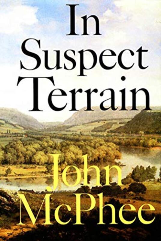 Book cover for "In Suspect Terrain" by John McPhee