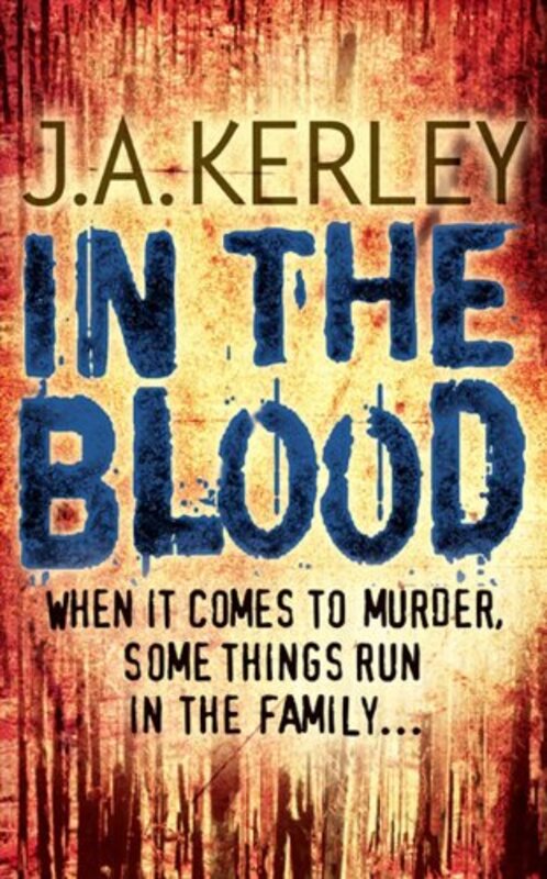 Book cover for "In The Blood" by Jack JA Kerley