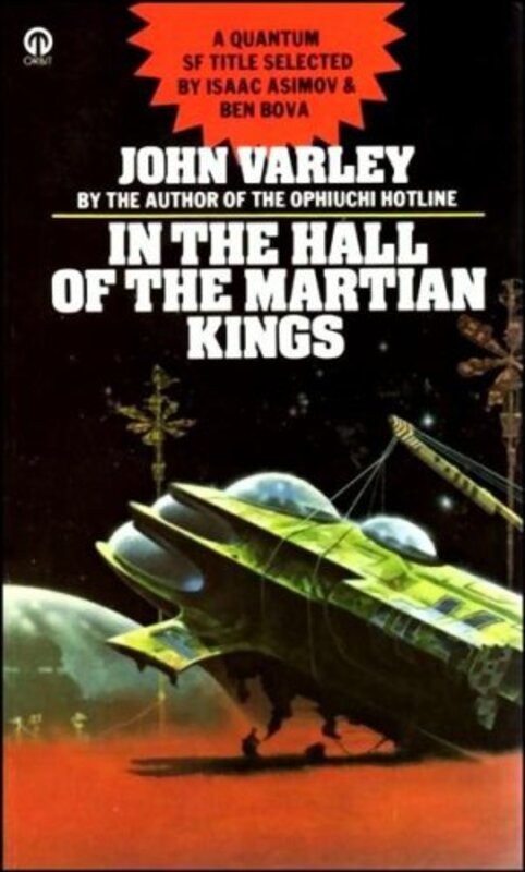 Book cover for "In The Hall Of The Martian Kings" by John Varley