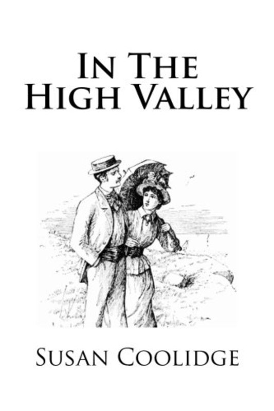 Book cover for "In The High Valley" by Susan Coolidge
