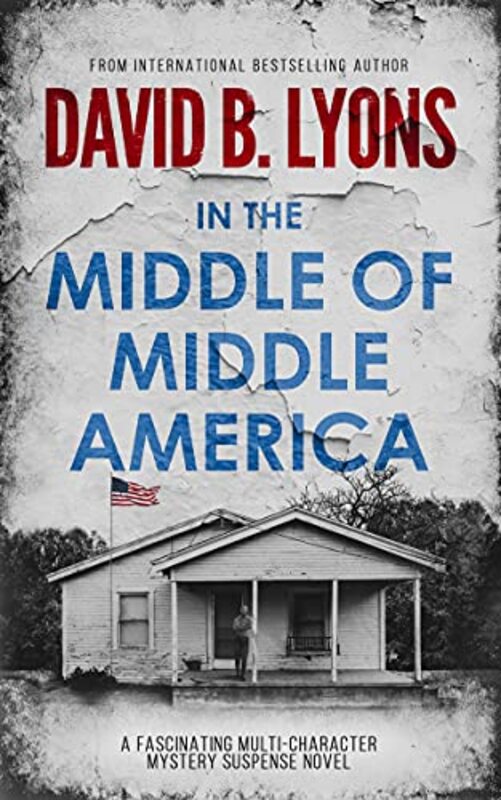 Book cover for "In The Middle of Middle America" by David B Lyons