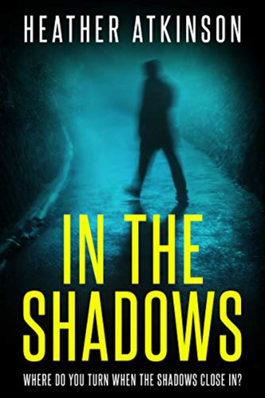Book cover for "In The Shadows" by Heather Atkinson
