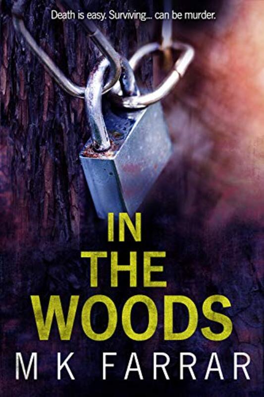Book cover for "In The Woods" by MK Farrar