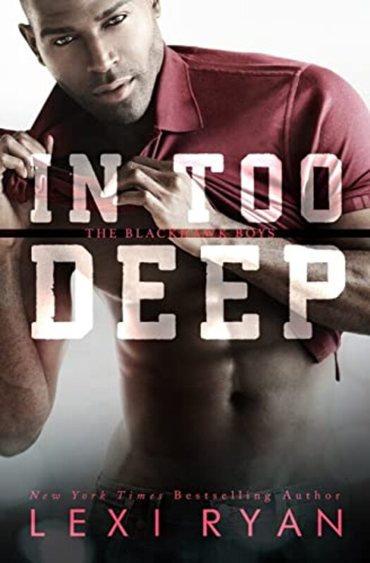 Book cover for "In Too Deep" by Lexi Ryan