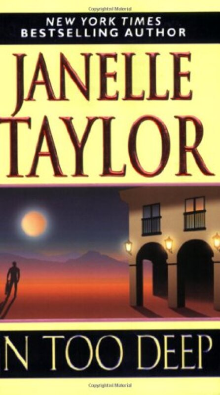 Book cover for "In Too Deep" by Janelle Taylor