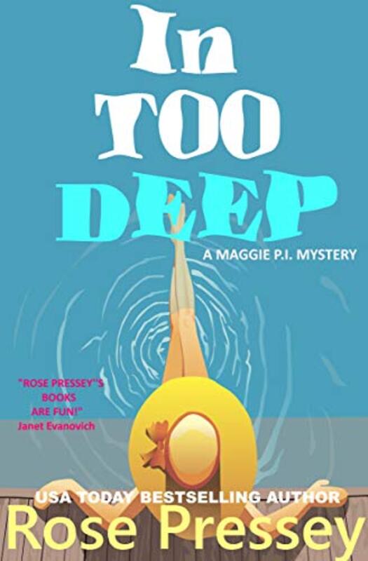 Book cover for "In Too Deep" by Rose Pressey