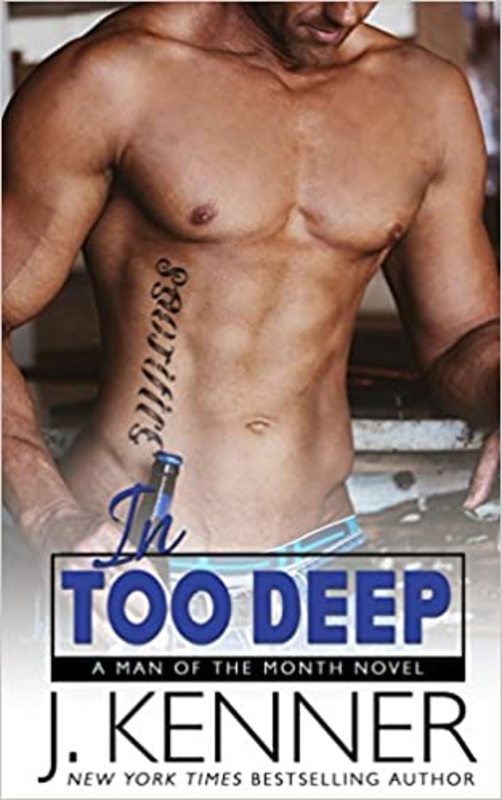 Book cover for "In Too Deep" by J Kenner