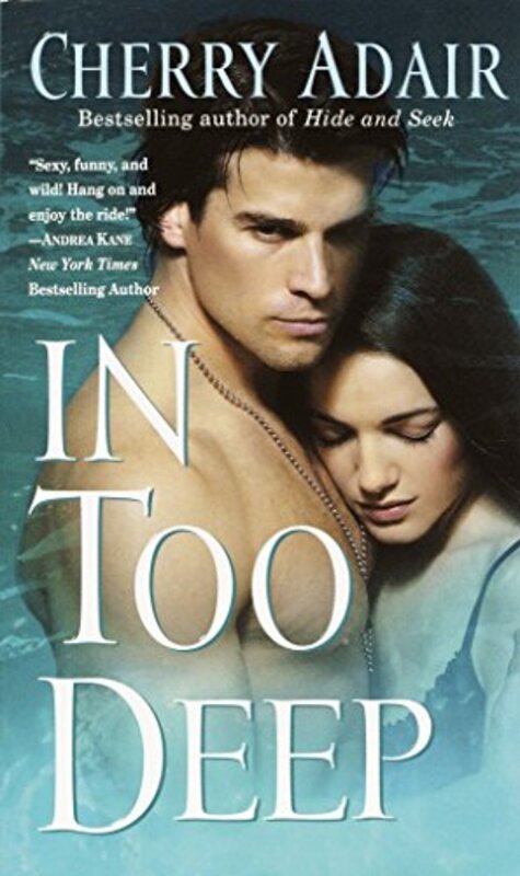 Book cover for "In Too Deep" by Cherry Adair