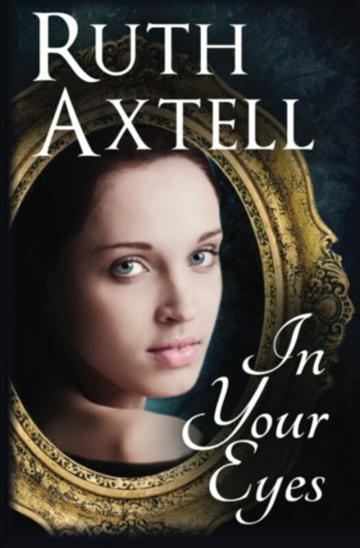 Book cover for "In Your Eyes" by Ruth Axtell Morren