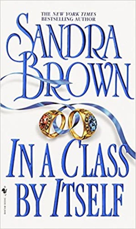 Book cover for "In a Class by Itself" by Sandra Brown