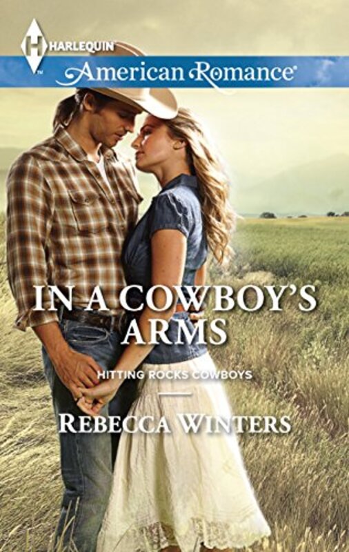 Book cover for "In a Cowboy's Arms" by Rebecca Winters