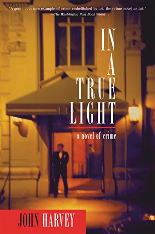 Book cover for "In a True Light" by John Harvey