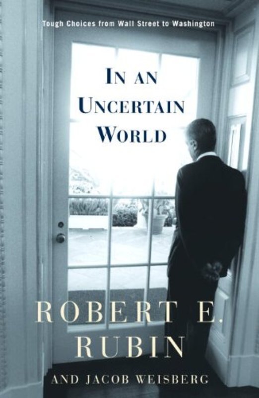 Book cover for "In an Uncertain World" by Robert Rubin