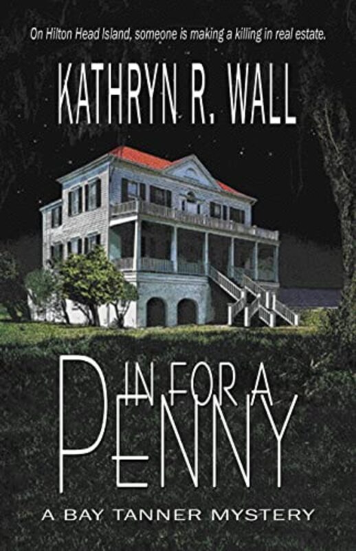 Book cover for "In for a Penny" by Kathryn R Wall