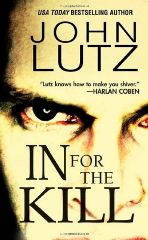 Book cover for "In for the Kill" by John Lutz