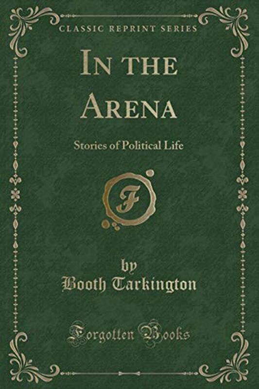 Book cover for "In the Arena" by Booth Tarkington