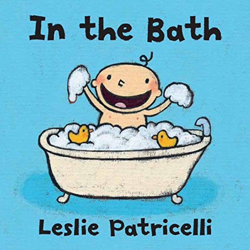 Book cover for "In the Bath" by Leslie Patricelli