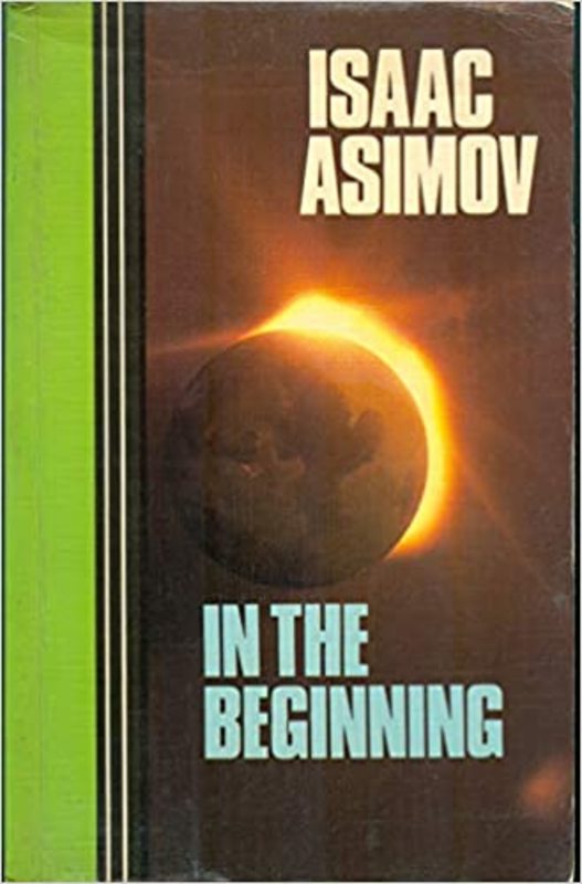 Book cover for "In the Beginning" by Isaac Asimov