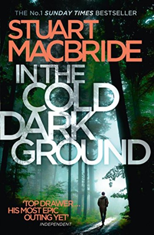 Book cover for "In the Cold Dark Ground" by Stuart MacBride