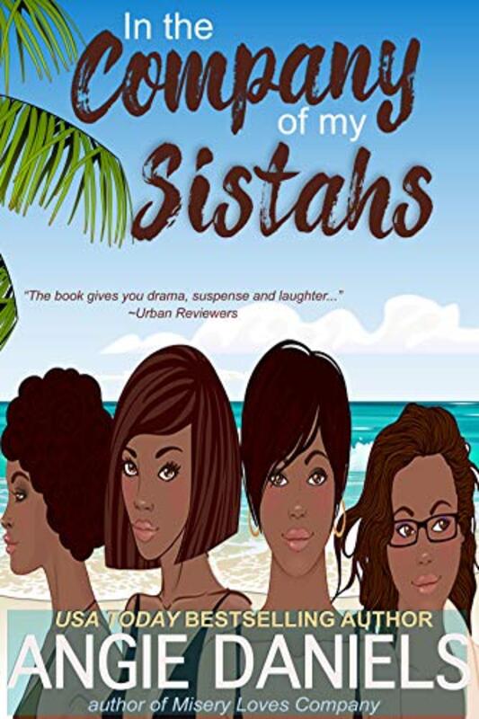Book cover for "In the Company of My Sistahs" by Angie Daniels