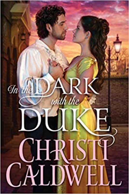 Book cover for "In the Dark with the Duke" by Christi Caldwell