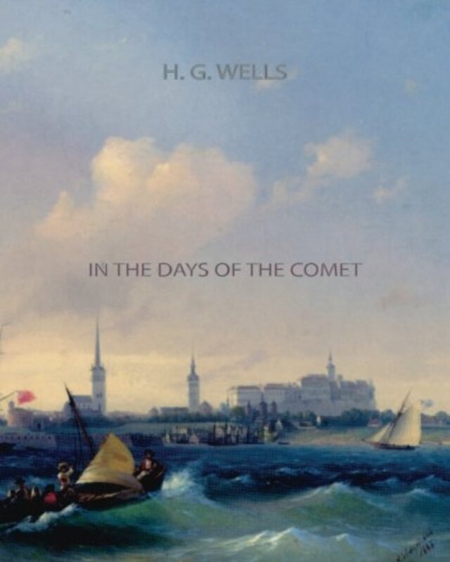 Book cover for "In the Days of the Comet" by HG Wells