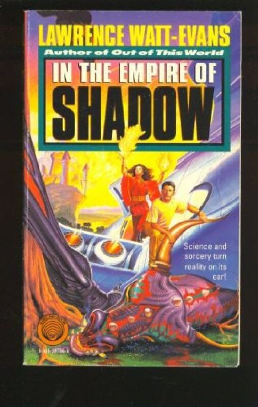 Book cover for "In the Empire of Shadow" by Lawrence Watt Evans