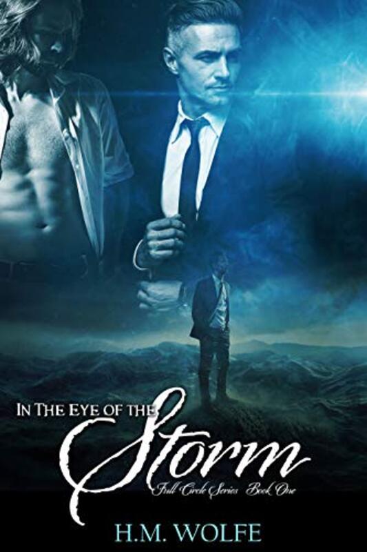 Book cover for "In the Eye of the Storm" by HM Wolfe