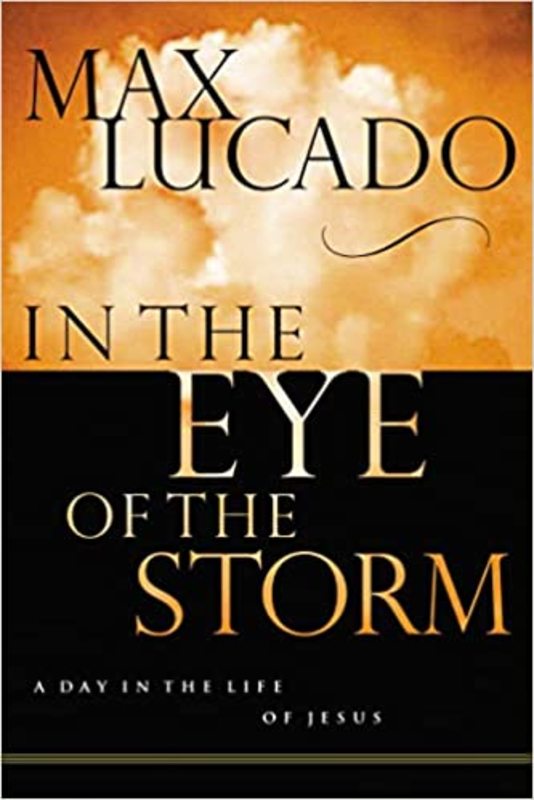 Book cover for "In the Eye of the Storm" by Max Lucado