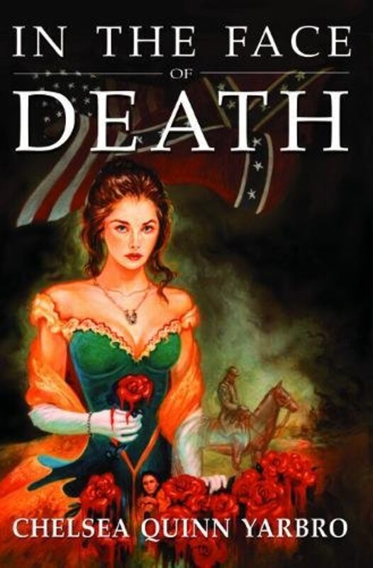 Book cover for "In the Face of Death" by Chelsea Quinn Yarbro