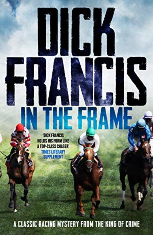 Book cover for "In the Frame" by Dick Francis