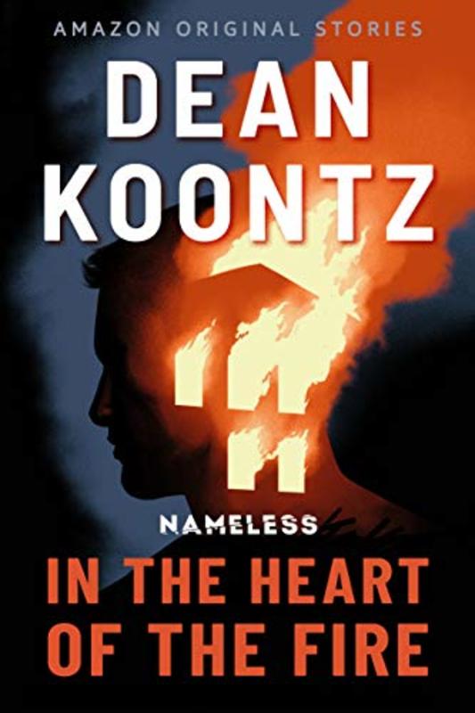 Book cover for "In the Heart of the Fire" by Dean Koontz