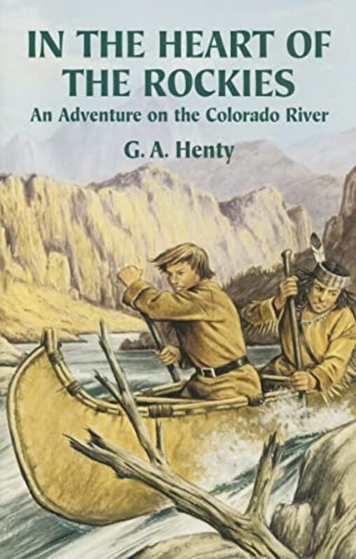 Book cover for "In the Heart of the Rockies" by GA Henty
