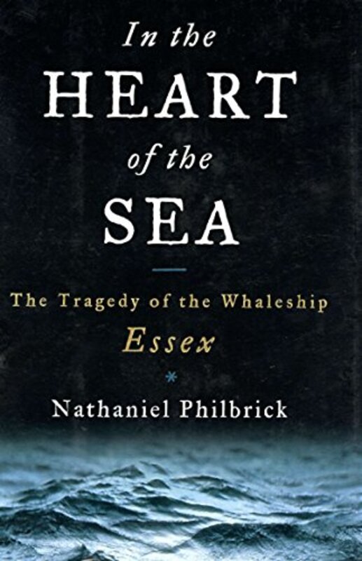 Book cover for "In the Heart of the Sea" by Nathaniel Philbrick