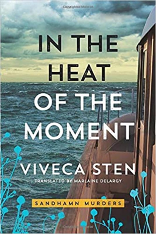 Book cover for "In the Heat of the Moment" by Viveca Sten