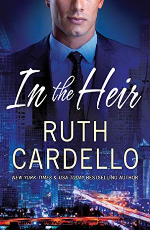Book cover for "In the Heir" by Ruth Cardello